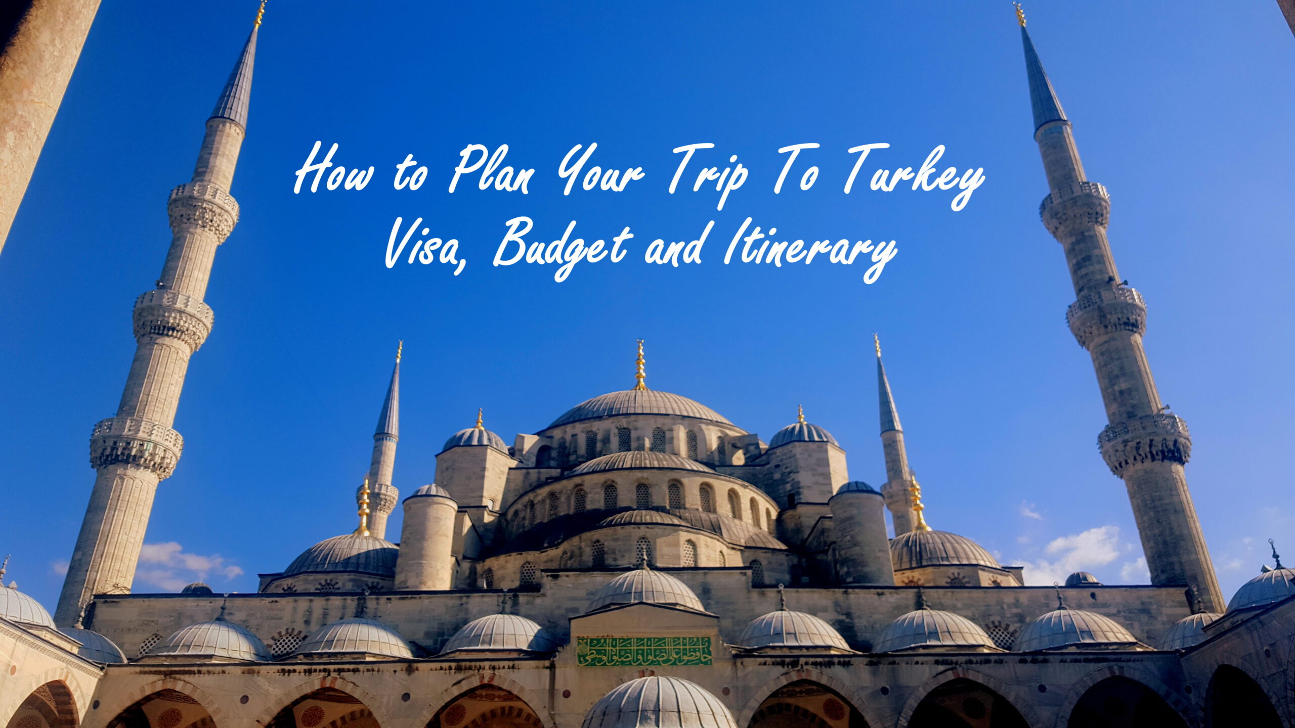 Everything You Need to Know About the Turkey Tourist Visa